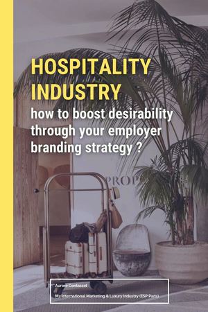 Wp Hospitality Industry = How To Boost Desirability Through Your Employer Branding Strategy Veng Aurore Contassot
