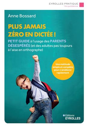 Plus jamais zéro en dictée - extrait