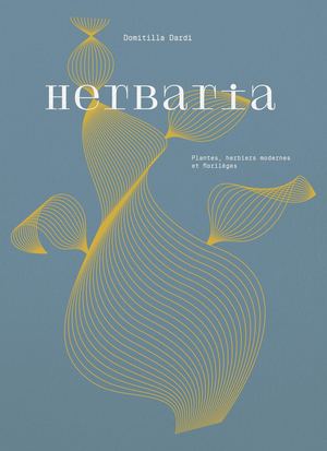 Herbaria. Plantes, herbiers modernes et florilèges (Extrait)