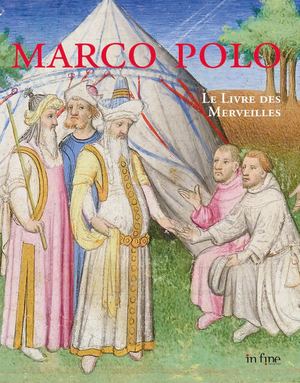 Marco Polo. Le Livre des Merveilles (Extrait)