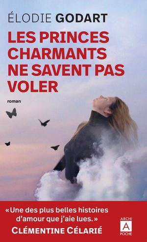 Godart Les Princes Charmants Ne Savent Pas Voler Extrait