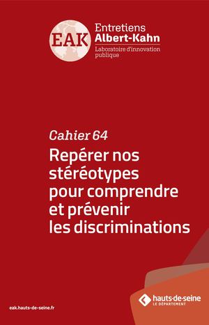 Cahier 64 : Repérer nos stéréotypes pour comprendre et prévenir les discriminations