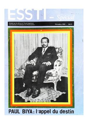 Paul Biya: L'Appel Du Destin, In: ESSTI Décembre 1982, ( PROV. JL-EM )