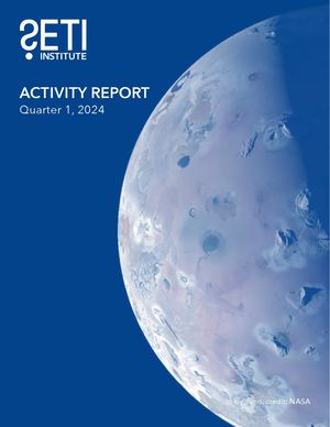 SETI Institute Activity Report Q1 2024