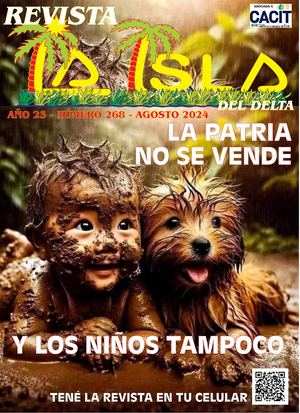 Revista La Isla Del Delta Año 23 Número 268 Agosto 2024