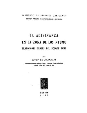 La Adivinanza En La Zona De Los Ntumu Tradiciones Orales Del Bosque Fang, Por Inigo De Aranzadi, 1962