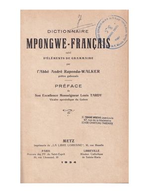 Dictionnaire Mpongwè-Français, Suivi D'Eléments De Grammaire, Par L'Abbé A. Raponda Walker, 1934, ( CSSP ), ( PROV. JL-EM )