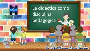 La didáctica como disciplina pedagógica
