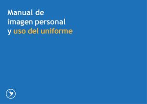Manual De Imagen Personal Y Uso Del Uniforme