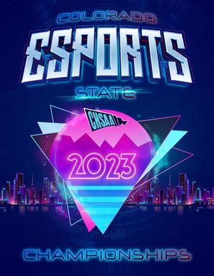 2023 CHSAA State Spring Esports Championships