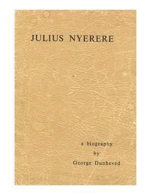 Biographie De Julius Nyerere, Par George Dunheved, 1961