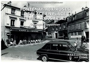 AMFAR CAT 2017 Histoire des places de Fontenay-aux-Roses