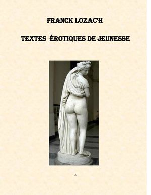 Franck Lozac'h Textes éRotiques de Jeunesse