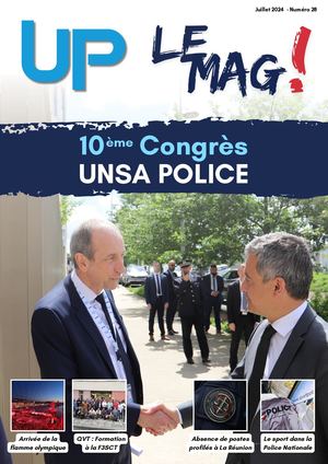 Le Mag Unsa Police Numéro 28 - Juillet 2024