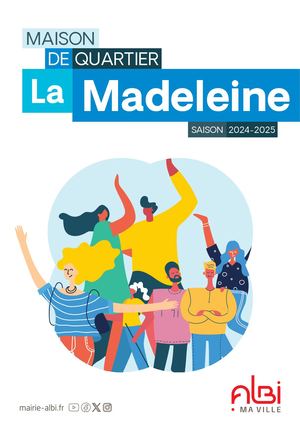 Maison de quartier de La Madeleine saison 2024-2025