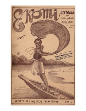 Ekomi Histoire D'un Ecolier Pahouin Par F. Grebert, 1930, (DEFAP), ( PROV. JL-EM )