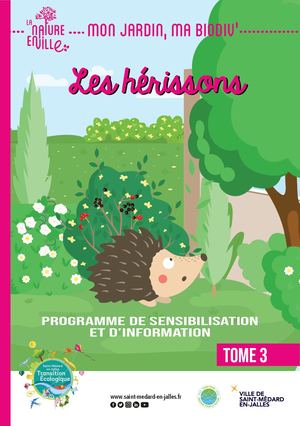 Mon jardin ma biodiv' - Tome 3 - Hérissons