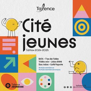 Cité Jeunes Talence 2024 - 2025