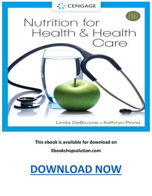 Nutrition For Health And Health Care 8th Edition Pdf