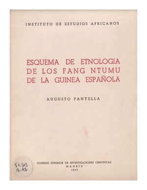 Esquema De Etnologia De Los Fang Ntumu De La Guinea Espanola Par A. Panyella. 1959, ( PROV. DEFAP )