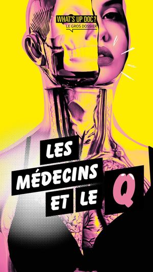 Gros Dossier  "Les médecins et le Q"