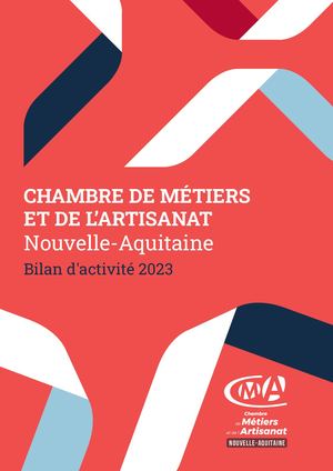 Rapport d'activité 2023 de la CMA Nouvelle-Aquitaine