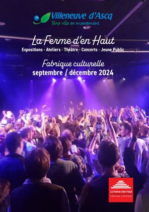 Septembre - décembre 2024 : programmation de la Ferme d'en Haut