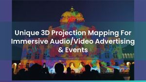 Unique 3D Projection Mapping For Immersive Audio/Video Advertising & Events