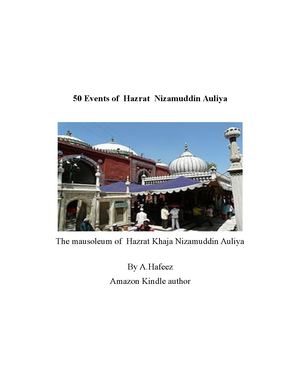 50 Events Of Hazrat Nizamuddin Auliya