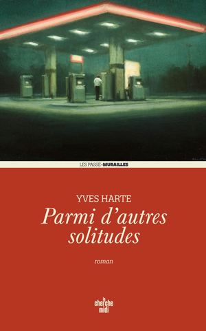 EXTRAIT / Parmi d'autres solitudes