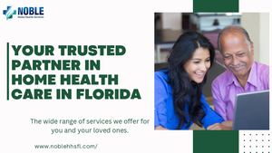 Calaméo - Your Trusted Partner In Home Health Care In Florida Noble ...