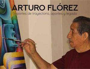 Legado Arturo Florez