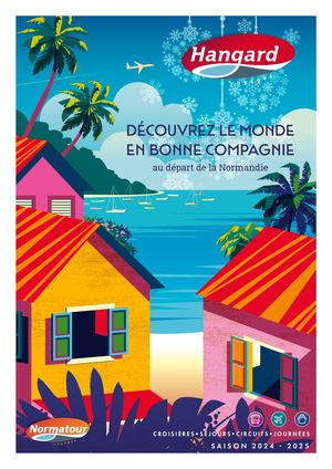 HANGARD VOYAGES BROCHURE NORMATOUR 2024-2025