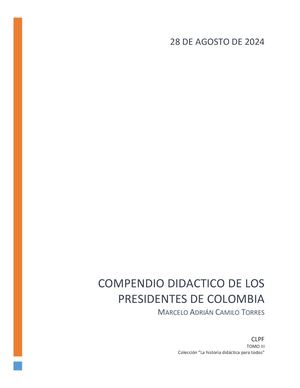 Compendio Didactico De Los Presidentes De Colombia de Marcelo Adrian Camilo Torres