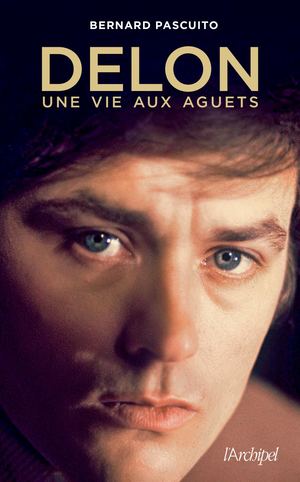 Pascuito Alain Delon Une Vie Aux Aguets Extrait