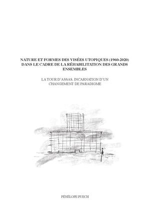 Utopie et réhabilitation dans les grands ensembles - Mémoire d'architecture