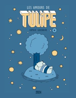 LES AMOURS DE TULIPE (5), de Sophie Guerrive