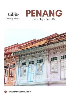 Sarong Trails: Penang