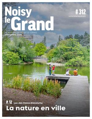 NOISY-LE-GRAND MENSUEL #312 - SEPTEMBRE 2024