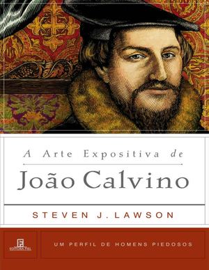 A Arte Expositiva De Joao Calvino