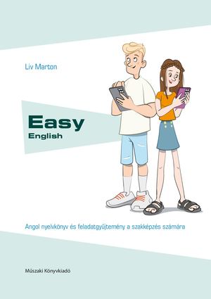 MK-0910 Easy English angol nyelvkönyv és feladatgyűjtemény a szakképzés számára