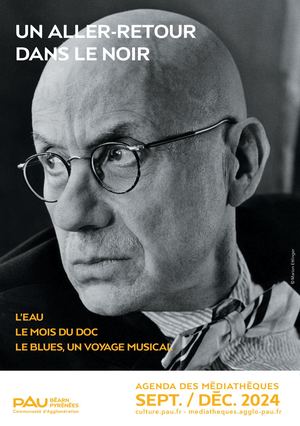 Réseau des médiathèques de l'Agglomération Pau Béarn Pyrénées - Septembre à  décembre 2024