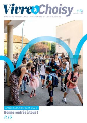 Vivre à Choisy n°12 - Septembre 2024 