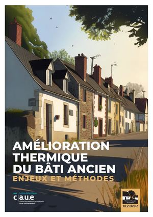 Amelioration thermique du bâti ancien - CAUE 44