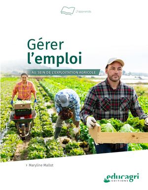 Gérer l'emploi au sein de l'exploitation agricole