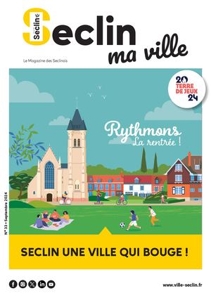 Seclin ma Ville n°33 - Septembre 2024