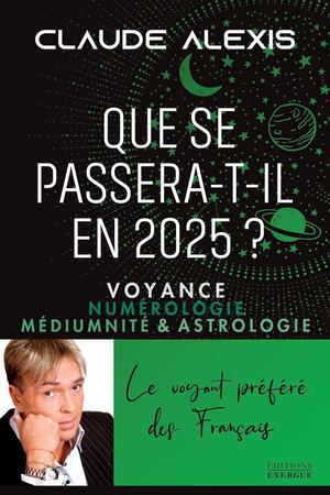 Que se passera-t-il en 2025 ?, Claude ALEXIS (EXTRAIT)