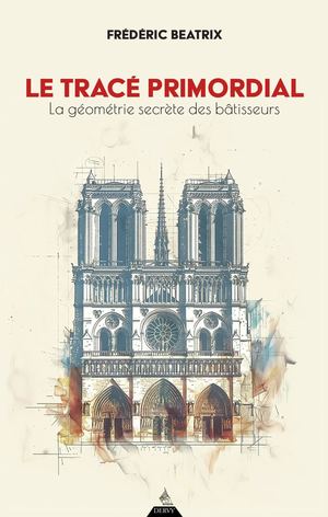 Le tracé primordial, Frédéric BÉATRIX (EXTRAIT)