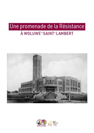 Une promenade de la Résistance à Woluwe-Saint-Lambert