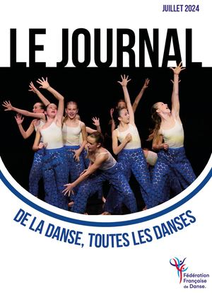 Journal FFDanse n°1 - juillet 2024